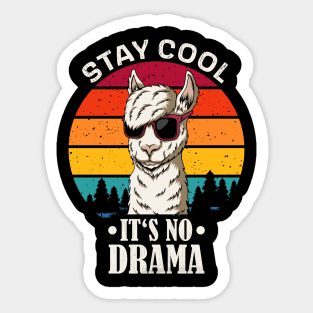 Stay Cool no Drama funny Llama Sticker